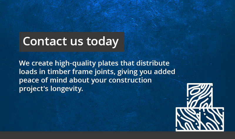 contact us today for timber frame plates