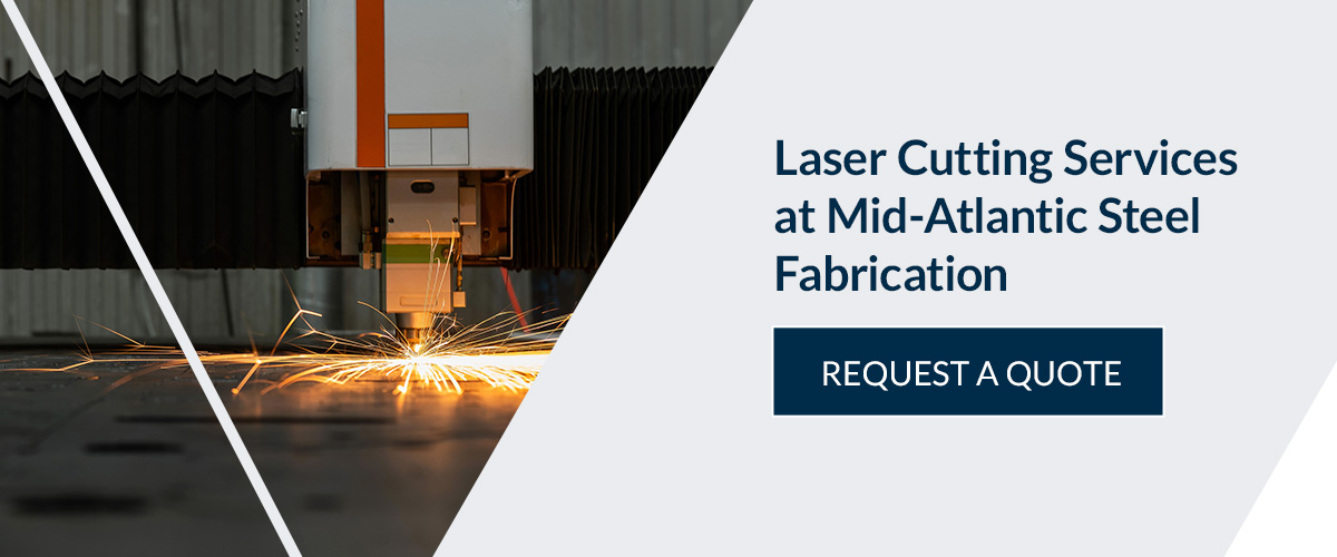 Laser Cutting Services at Mid-Atlantic Steel Fabrication